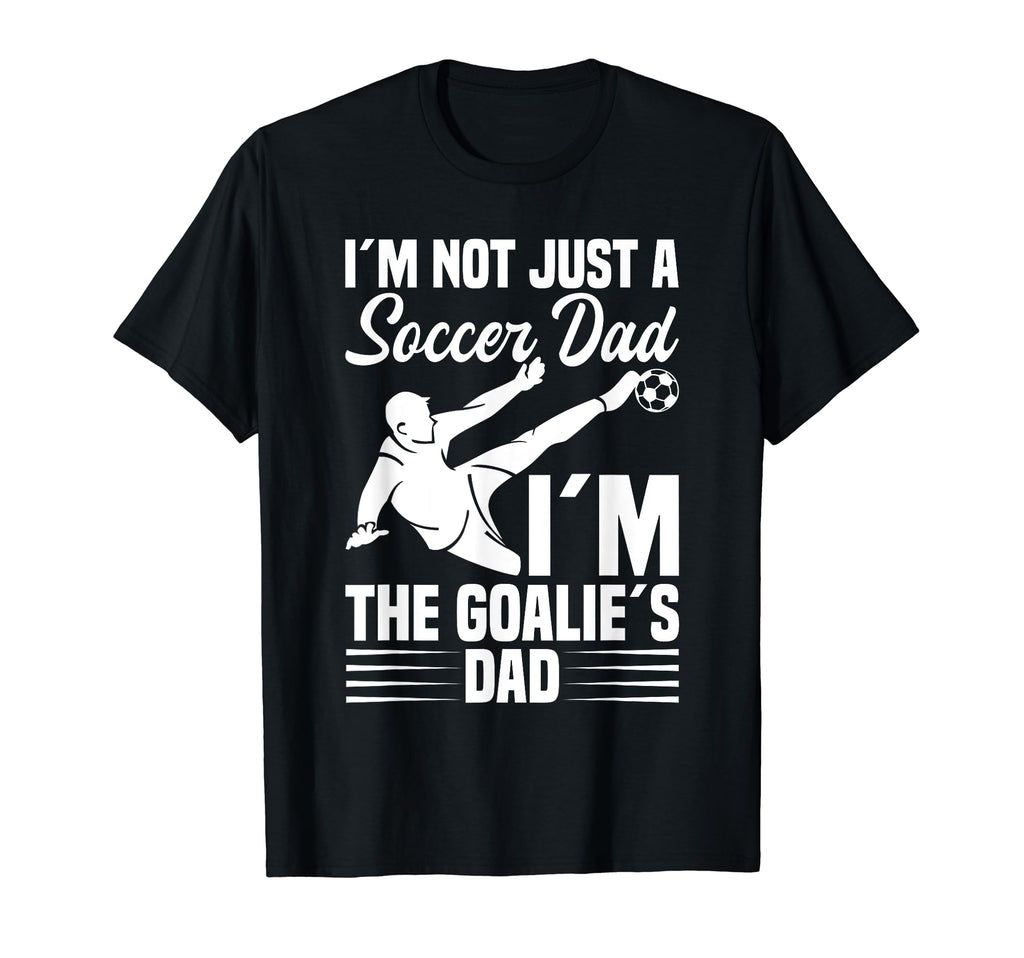 Soccer Goalie Dad Fater Soccer Player T-Shirt - Minimalist Print Men Women - T-Shirt, Sweatshirt, Hoodie