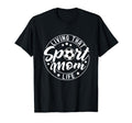 Living That Sport Mom Life Soccer Lover T-Shirt - Custom Art Print Unisex - T-Shirt, Sweatshirt, Hoodie