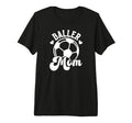 Baller Mom Soccer Mom Soccer Player T-Shirt - Trendy Graphic for Adults - T-Shirt, Sweatshirt, Hoodie