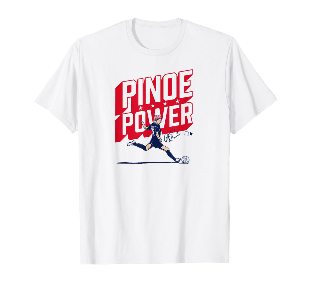Megan Rapinoe Pinoe Power T-Shirt - Casual Everyday Wear for Adults - T-Shirt, Sweatshirt, Hoodie