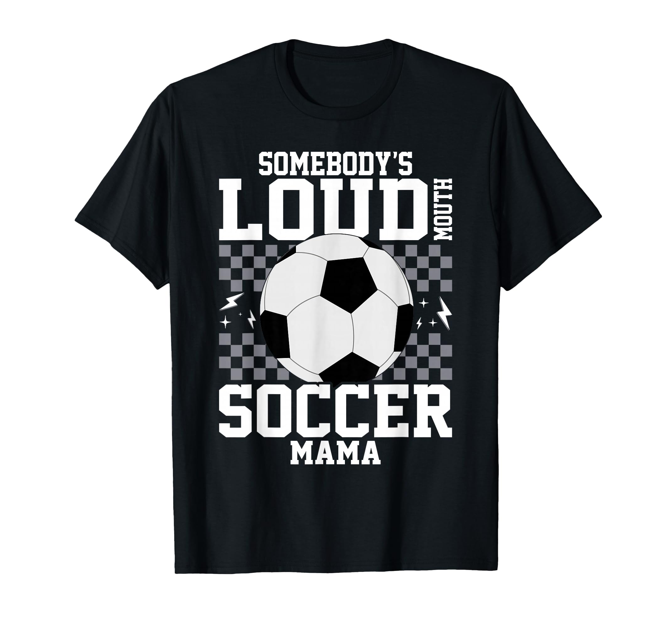 Somebodys Loud Mouth Soccer Mama T-Shirt - Aesthetic Graphic Unisex - T-Shirt, Sweatshirt, Hoodie