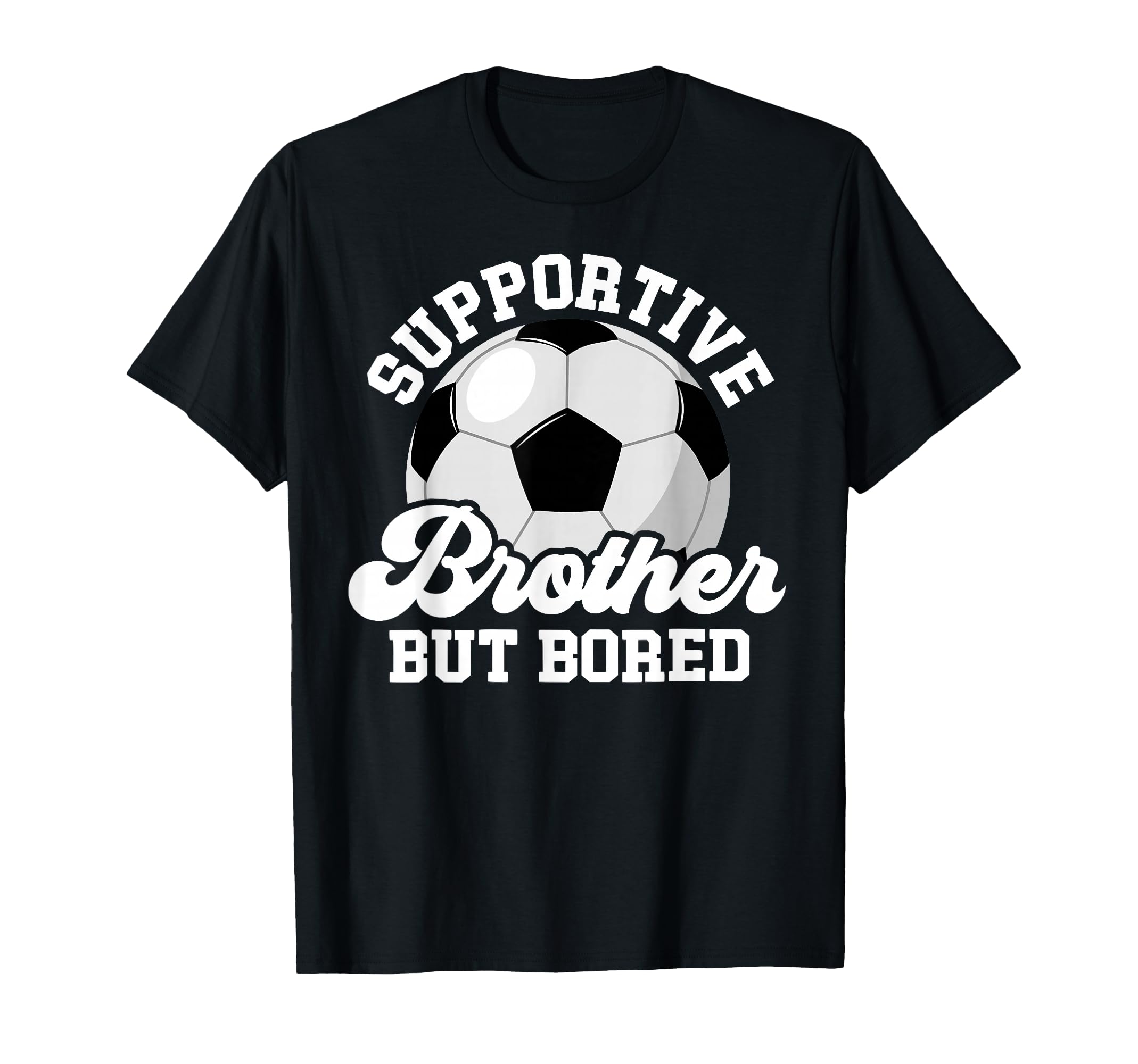 Supportive Soccer Brother Soccer T-Shirt - Aesthetic Graphic Men Women - T-Shirt, Sweatshirt, Hoodie