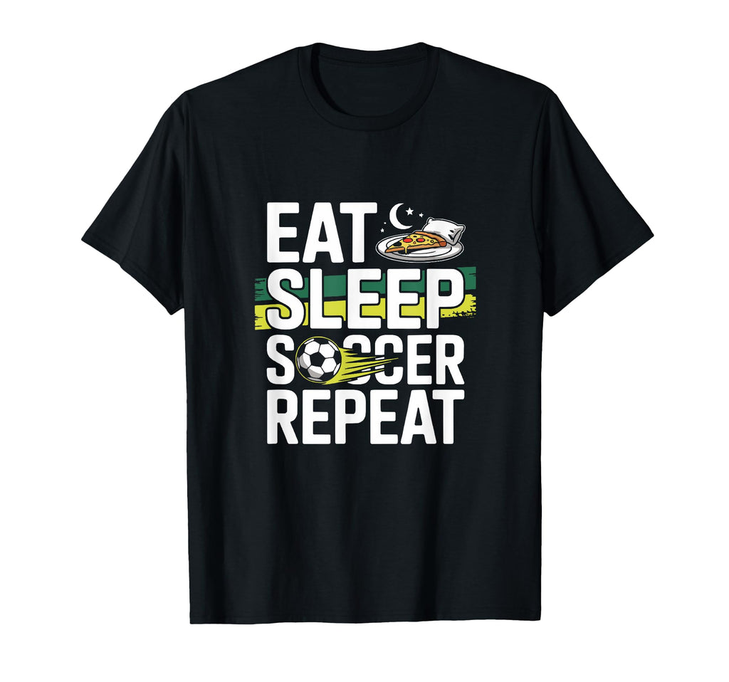 Eat Sleep Soccer Repeat T-Shirt - Graphic Print for Adults - T-Shirt, Sweatshirt, Hoodie