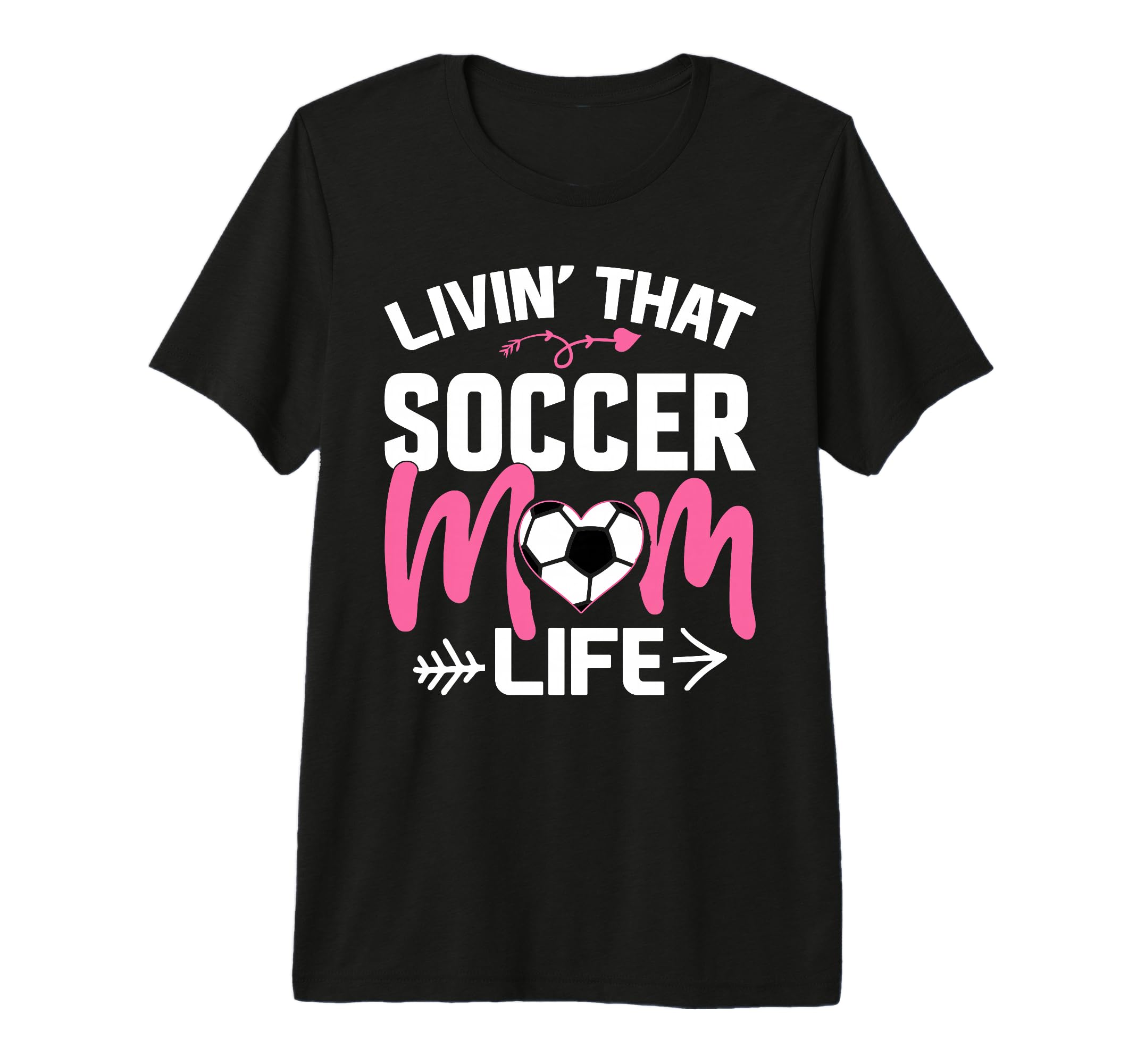 Livin Soccer Life Mom Mommy Football T-Shirt - Graphic Print Men Women - T-Shirt, Sweatshirt, Hoodie