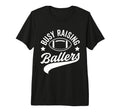 Busy Raising Ballers Football Cheer Mom T-Shirt - Unique Graphic Men Women - T-Shirt, Sweatshirt, Hoodie