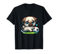 Pug Soccer Player Fan Ball Champion T-Shirt - Novelty Apparel Men Women - T-Shirt, Sweatshirt, Hoodie
