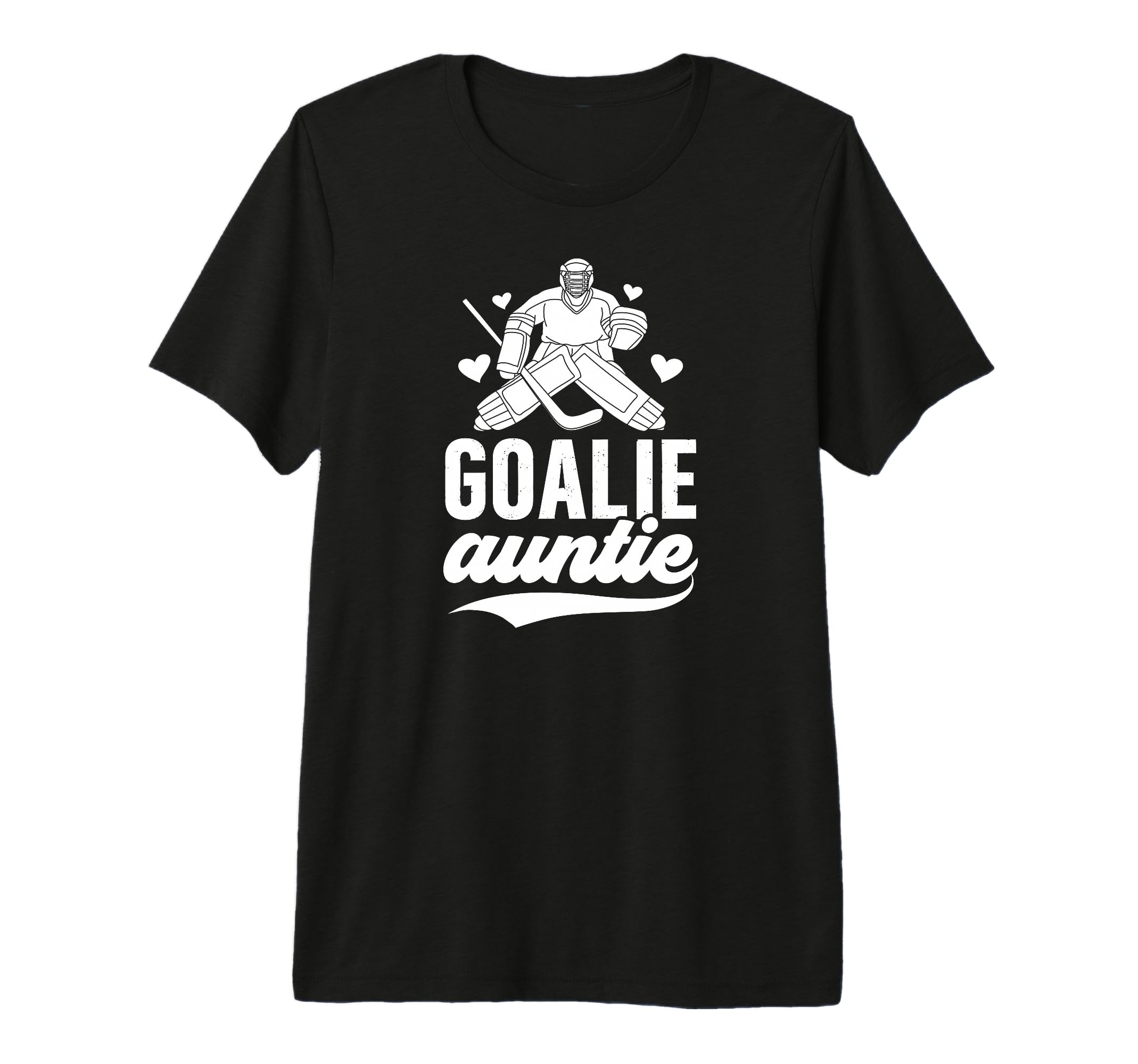 Ice Hockey Goalie Auntie Hockey T-Shirt - Casual Everyday Wear Men Women - T-Shirt, Sweatshirt, Hoodie