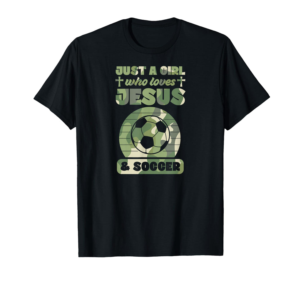 Just Who Loves Jesus And Soccer T-Shirt - Fun Novelty Design Men Women - T-Shirt, Sweatshirt, Hoodie