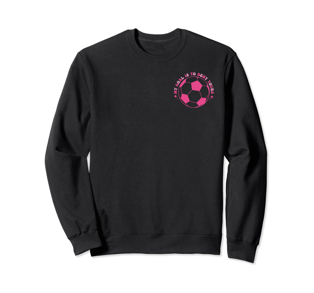 Funny Groovy My Goal Is To Deny Sweatshirt - Trendy Graphic for Adults - T-Shirt, Sweatshirt, Hoodie