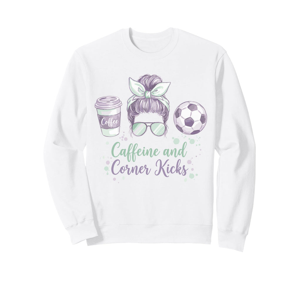 Caffeine And Corner Kicks Momlife Sweatshirt - Custom Art Print for Adults - T-Shirt, Sweatshirt, Hoodie