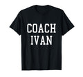 Coach Ivan Custom Football Soccer T-Shirt - Trendy Graphic for Adults - T-Shirt, Sweatshirt, Hoodie