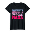 Somebodys Loudmouth Soccer Mama Groovy T-Shirt - Unique Graphic for Adults - T-Shirt, Sweatshirt, Hoodie