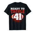 Football 41St Birthday Player Tackle Team T-Shirt - Unique Graphic Unisex - T-Shirt, Sweatshirt, Hoodie