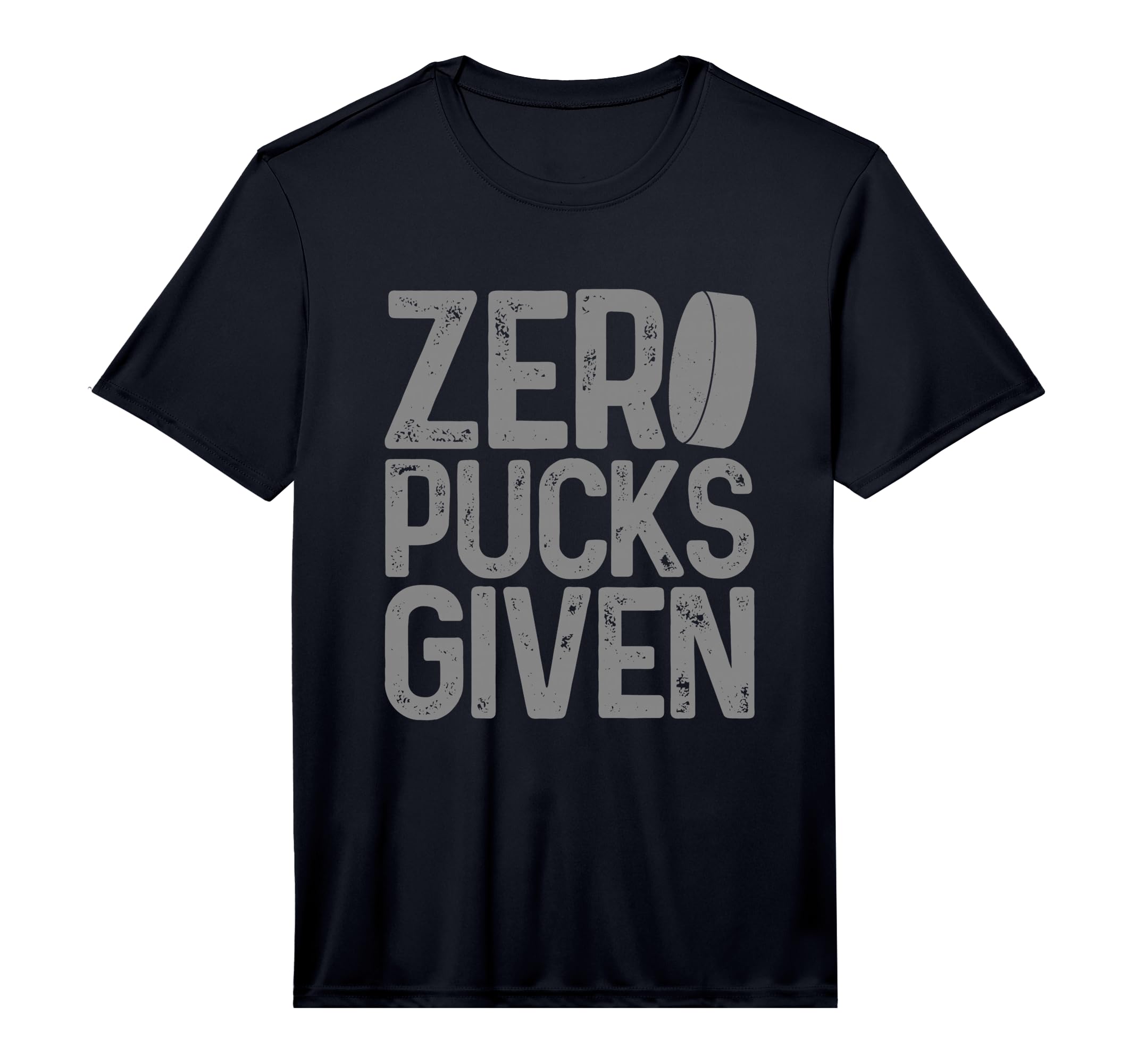 Mens Hockey Zero Pucks Given T-Shirt - Casual Everyday Wear for Adults - T-Shirt, Sweatshirt, Hoodie