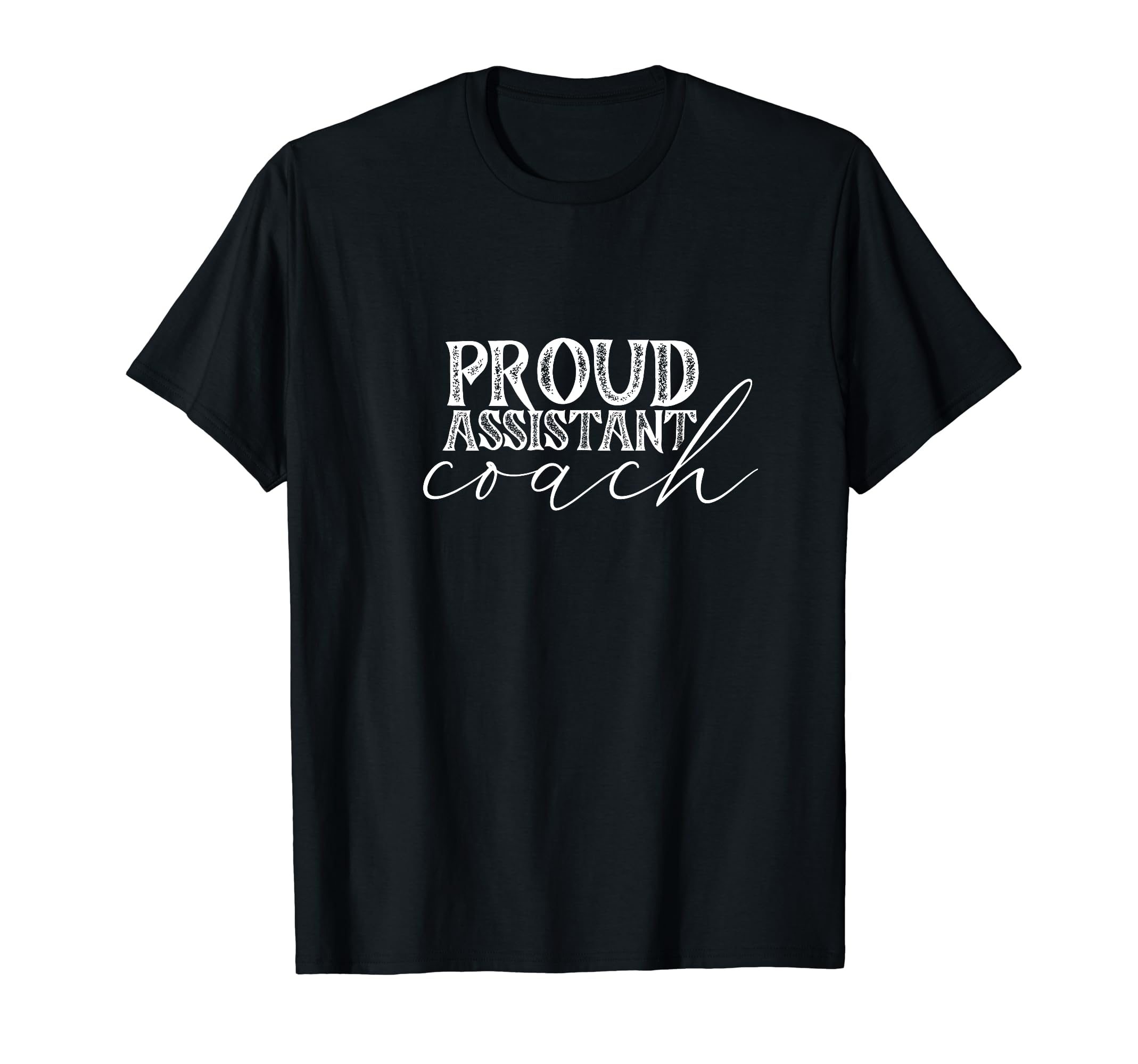 Proud Assistant Coach Co Trainer T-Shirt - Casual Everyday Wear for Adults - T-Shirt, Sweatshirt, Hoodie