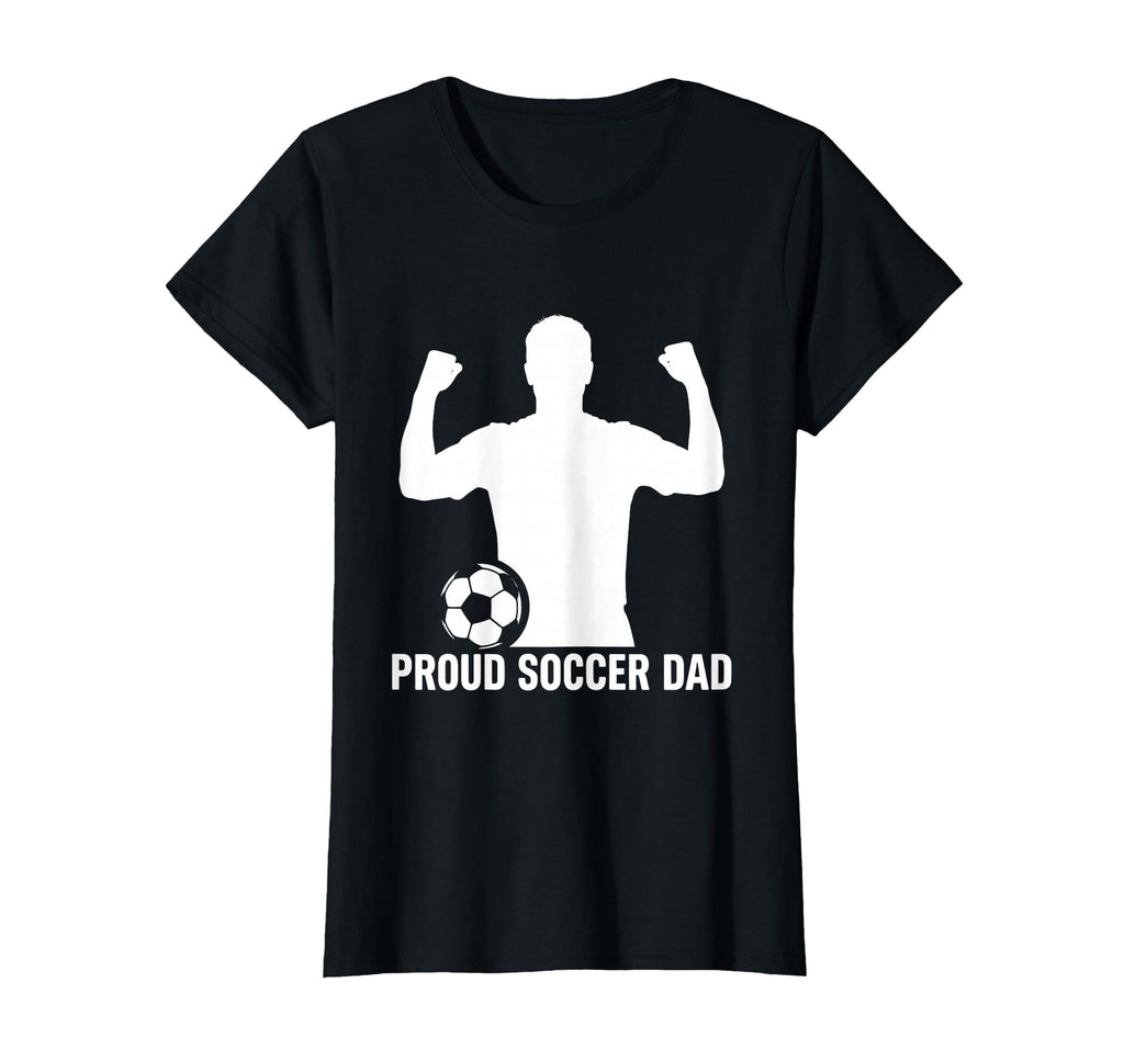Proud Soccer Dad T-Shirt - Streetwear Style for Adults - T-Shirt, Sweatshirt, Hoodie