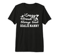 Crazy Proud Soccer Goalie Nanny T-Shirt - Casual Everyday Wear for Adults - T-Shirt, Sweatshirt, Hoodie