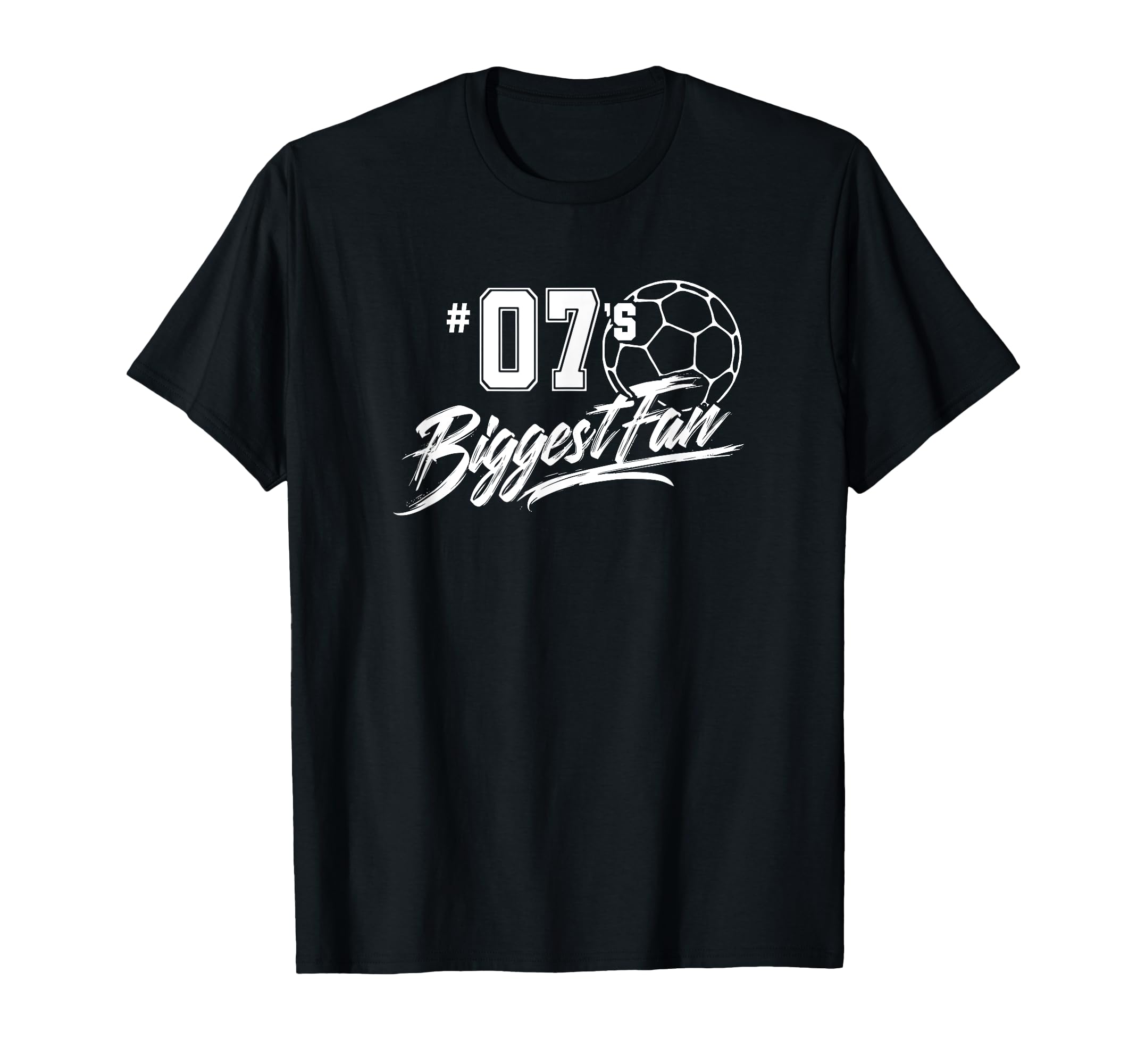 Number 07S Biggest Fan Soccer Player Mom T-Shirt - Novelty Apparel Unisex - T-Shirt, Sweatshirt, Hoodie