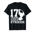 Soccer 17 Years Awesome Soccer Striker T-Shirt - Fun Novelty Design Unisex - T-Shirt, Sweatshirt, Hoodie