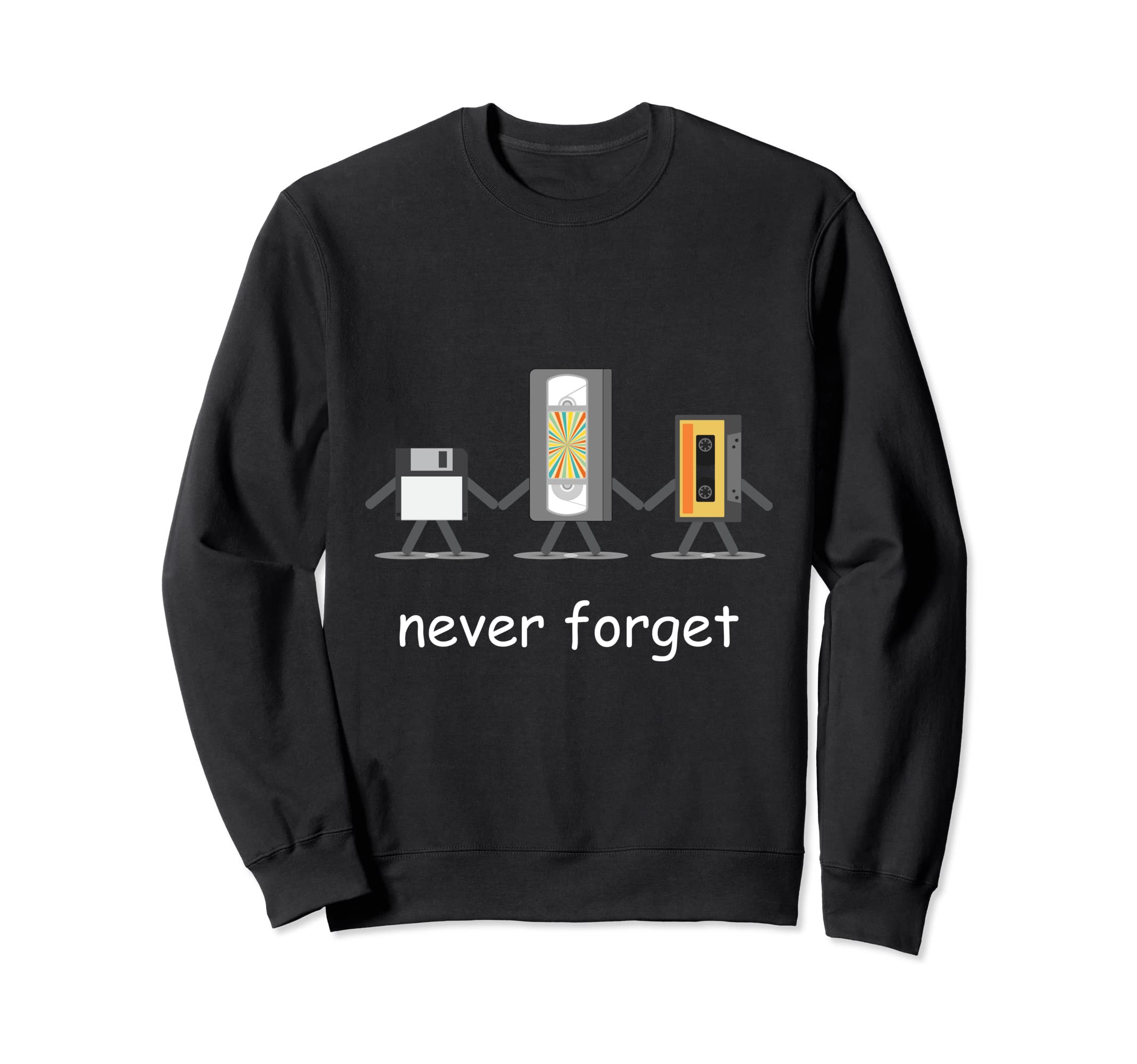 Never Forget Cassette Tape Sweatshirt - Aesthetic Graphic Unisex - T-Shirt, Sweatshirt, Hoodie