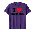 I Heart Ronaldo First Name I Love T-Shirt - Streetwear Style Men Women - T-Shirt, Sweatshirt, Hoodie