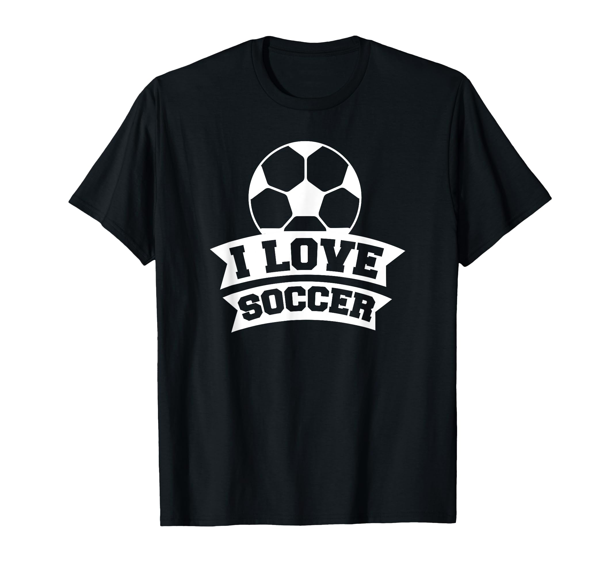 Soccer Sports Funny I Love Soccer T-Shirt - Novelty Apparel for Adults - T-Shirt, Sweatshirt, Hoodie