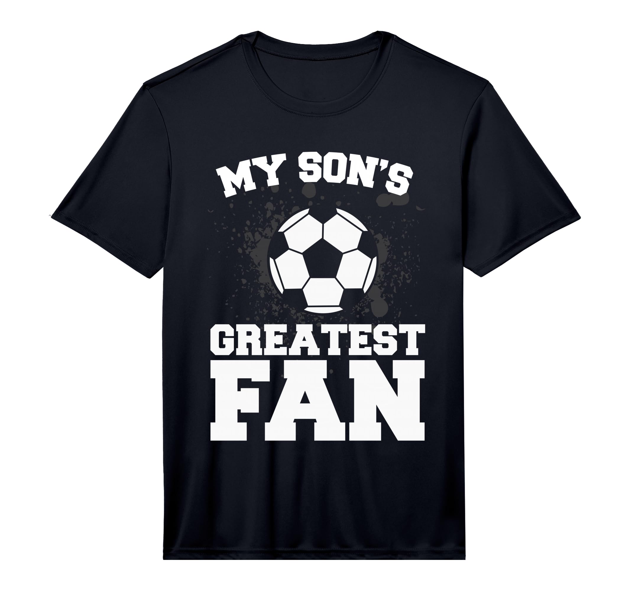 Soccer Mom Or Dad My Sons Greatest Fan T-Shirt - Novelty Apparel Unisex - T-Shirt, Sweatshirt, Hoodie