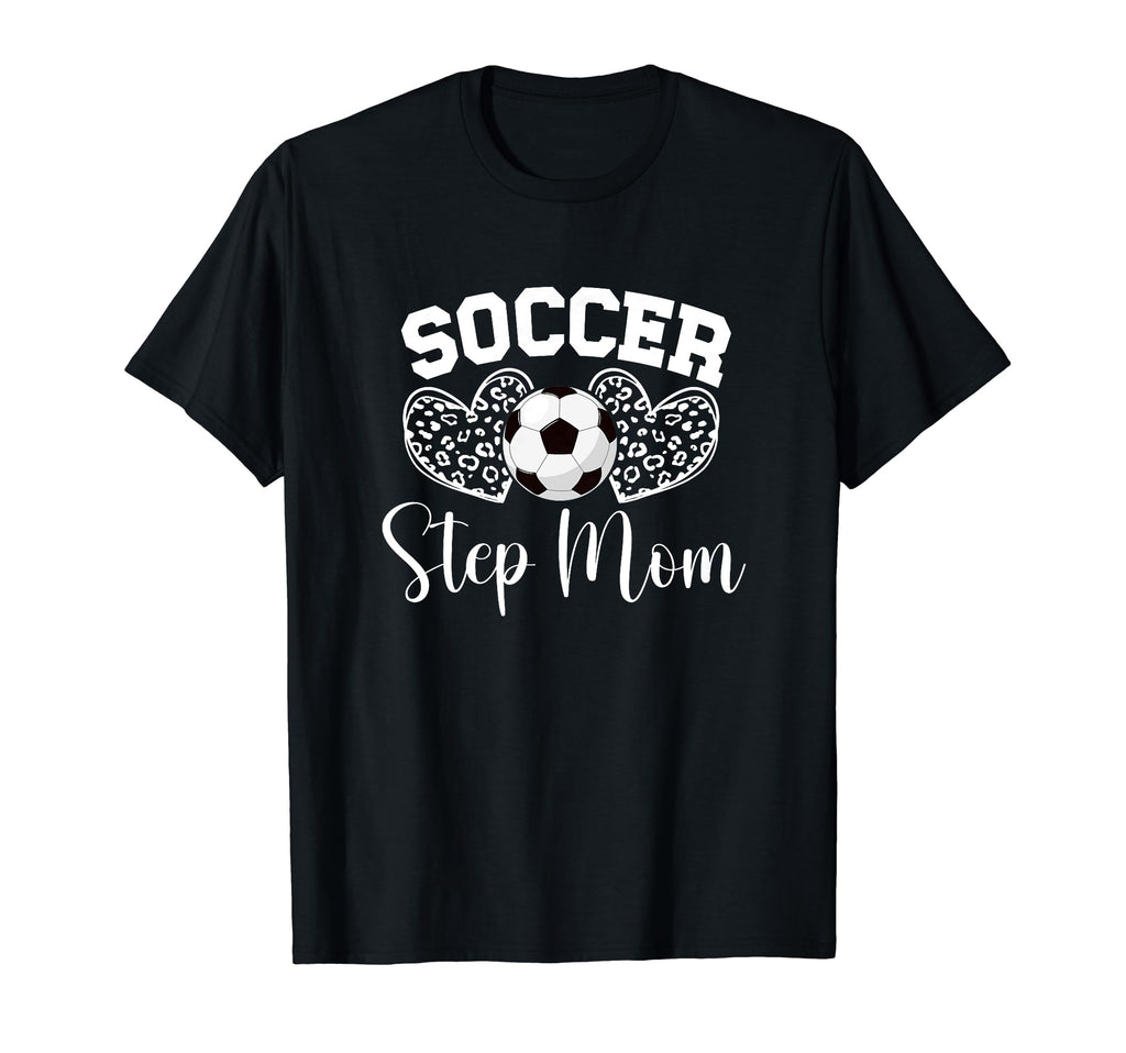 Soccer Step Mom Soccer Player Step T-Shirt - Streetwear Style for Adults - T-Shirt, Sweatshirt, Hoodie