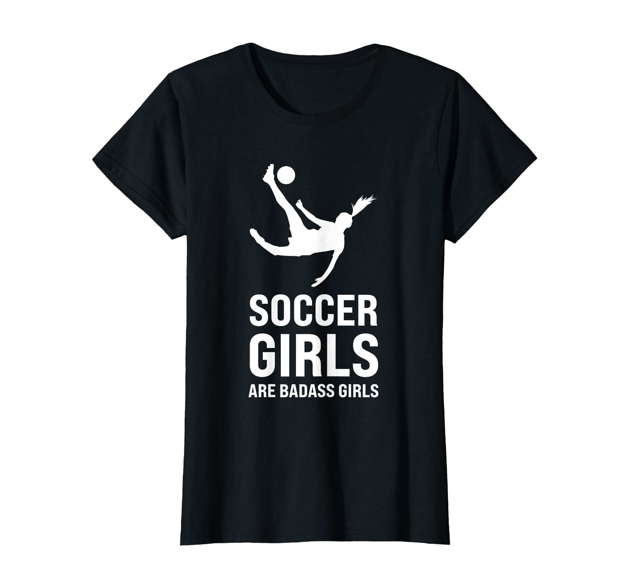Soccer Are Badass Soccer Game T-Shirt - Casual Everyday Wear Men Women - T-Shirt, Sweatshirt, Hoodie