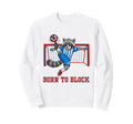 Born To Block Funny Raccoon Soccer Sweatshirt - Fun Novelty Design Unisex - T-Shirt, Sweatshirt, Hoodie