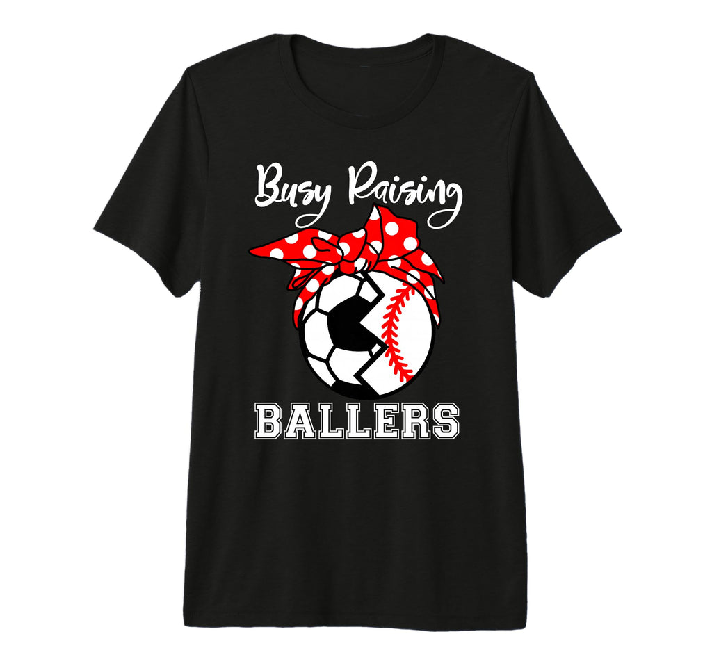 Busy Raising Ballers Funny Baseball T-Shirt - Fun Novelty Design Unisex - T-Shirt, Sweatshirt, Hoodie