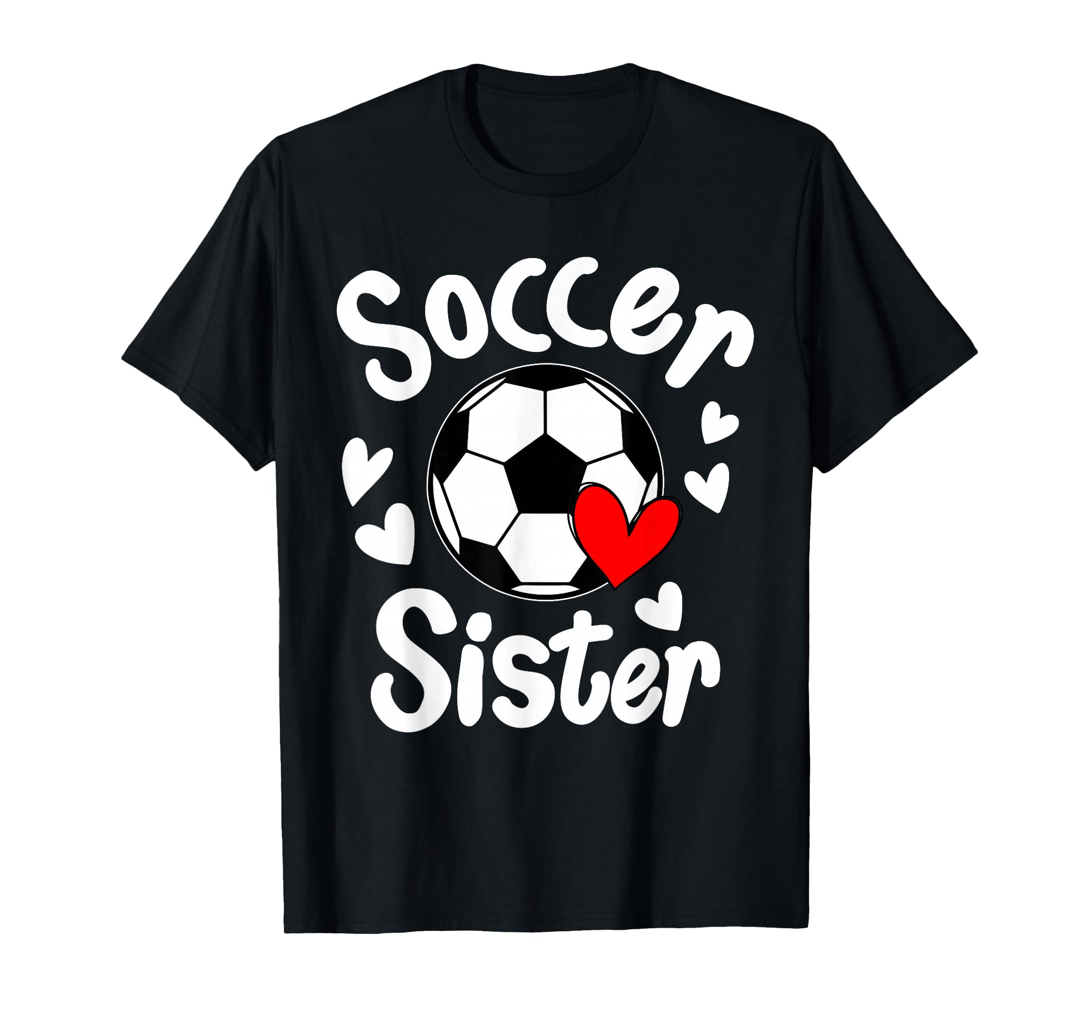 Soccer Sister Heart Big Sister Little T-Shirt - Custom Art Print Unisex - T-Shirt, Sweatshirt, Hoodie