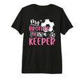 Proud Soccer Keeper Sister Soccer T-Shirt - Minimalist Print Unisex - T-Shirt, Sweatshirt, Hoodie
