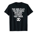I Coach You Cheer Soccer Dad Fathers T-Shirt - Fun Novelty Design Unisex - T-Shirt, Sweatshirt, Hoodie