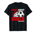 Soccer Player Lifes About Goals Assists T-Shirt - Unique Graphic Men Women - T-Shirt, Sweatshirt, Hoodie