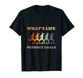 Soccer Whats Life Without Goals T-Shirt - Aesthetic Graphic Men Women - T-Shirt, Sweatshirt, Hoodie