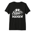 Soccer Mamaw Soccer Ball Tri Blend T-Shirt - Streetwear Style Men Women - T-Shirt, Sweatshirt, Hoodie