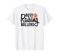 Busy Raising Ballers Basketball T-Shirt - Aesthetic Graphic for Adults - T-Shirt, Sweatshirt, Hoodie