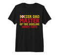 Master Sideline Shout Outs Soccer Dad Tri T-Shirt - Graphic Print Unisex - T-Shirt, Sweatshirt, Hoodie