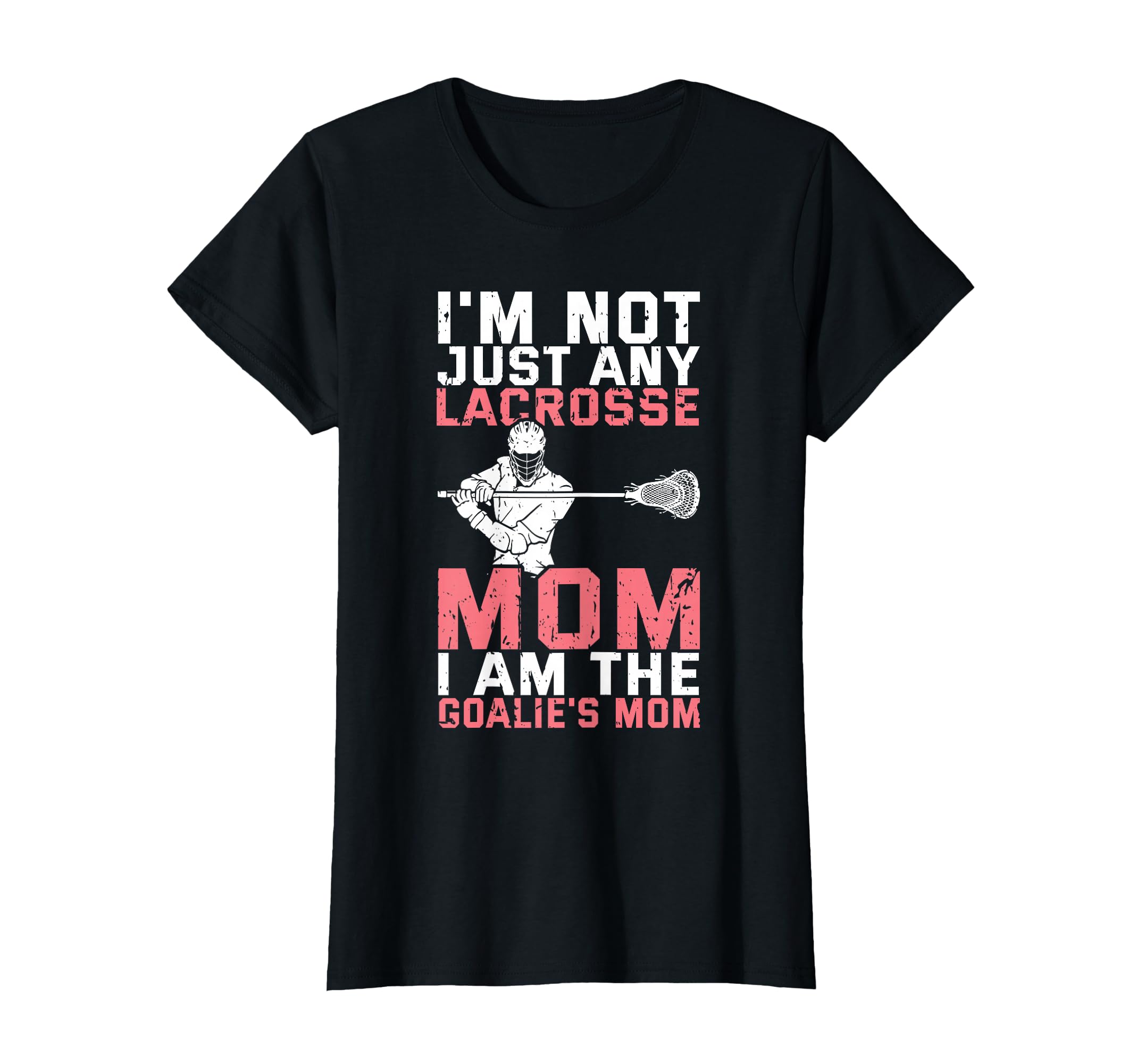 Lacrosse Goalie Lax Goalkeeper Funny T-Shirt - Aesthetic Graphic Men Women - T-Shirt, Sweatshirt, Hoodie