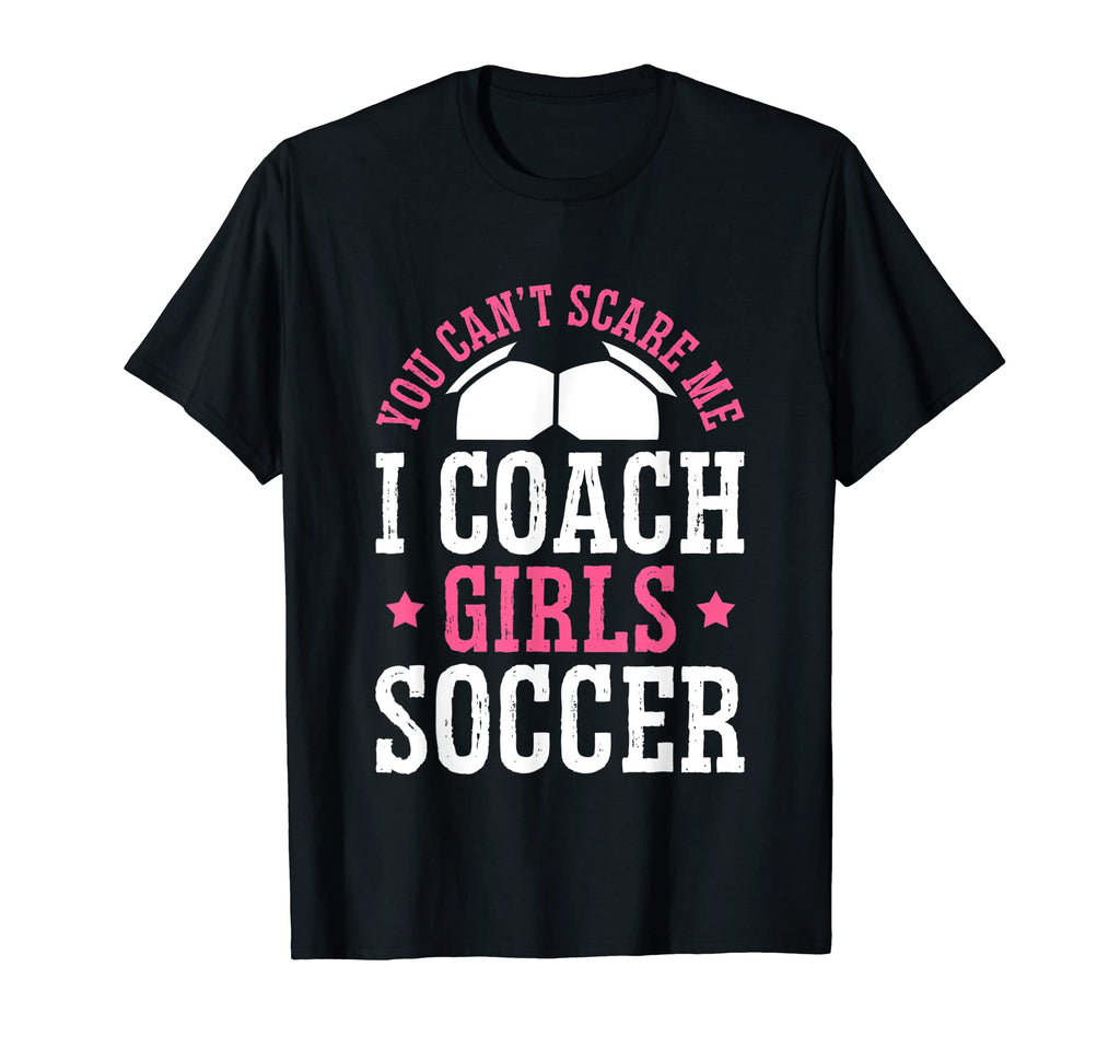 Womens Funny Soccer Coach You Dont T-Shirt - Streetwear Style Men Women - T-Shirt, Sweatshirt, Hoodie