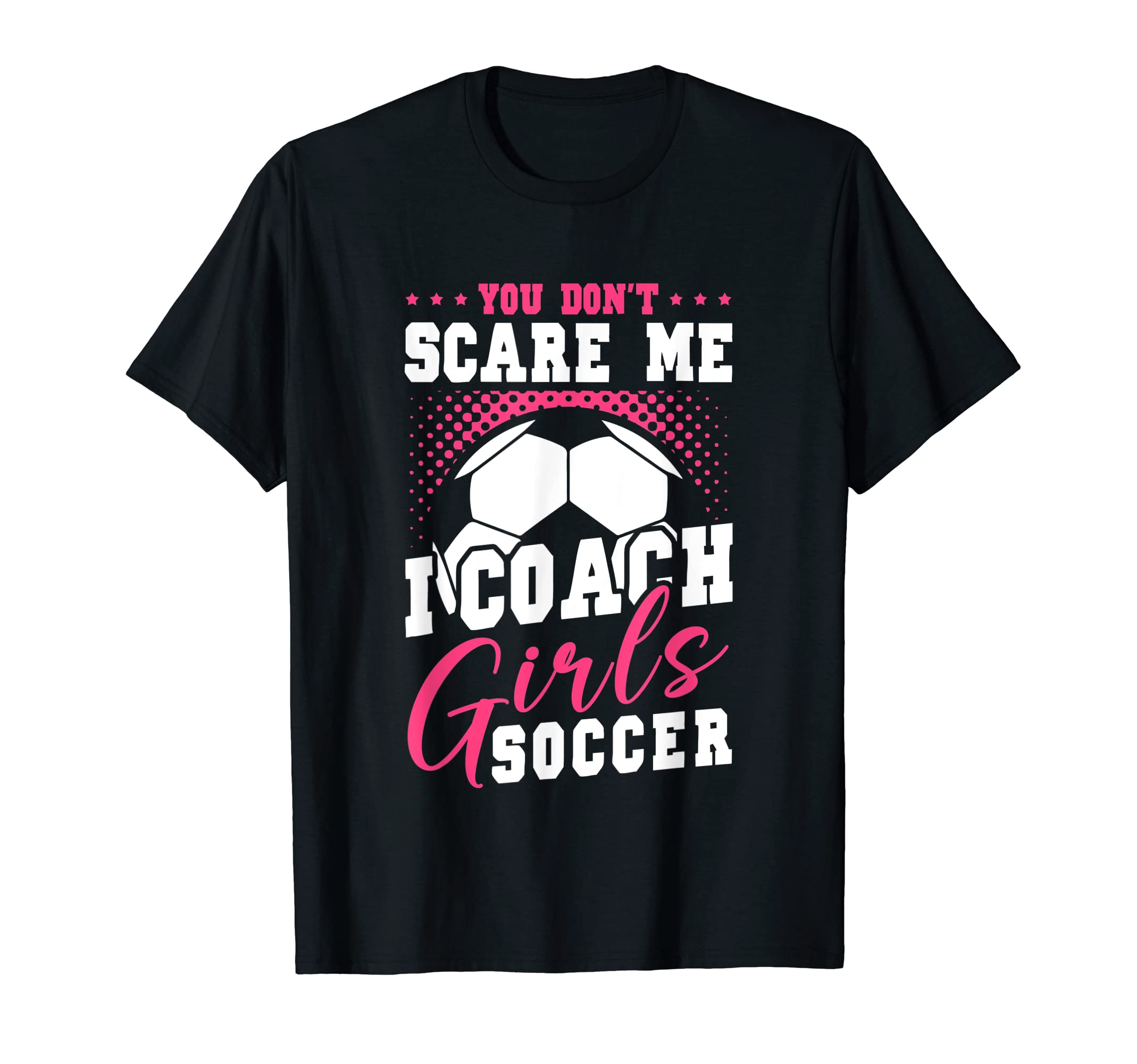 Womens Funny Soccer Coach You T-Shirt - Casual Everyday Wear Men Women - T-Shirt, Sweatshirt, Hoodie