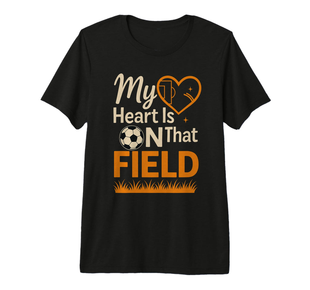 My Heart Is That Field Soccer Mom Dad T-Shirt - Minimalist Print Unisex - T-Shirt, Sweatshirt, Hoodie
