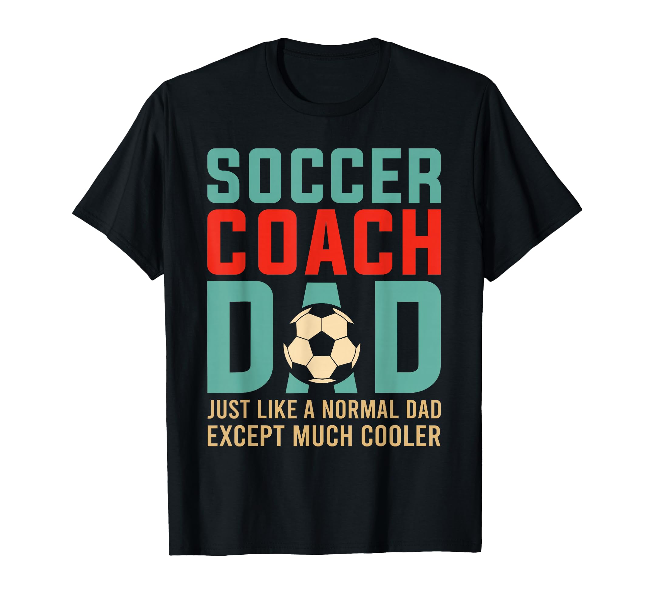 Soccer Coach Dad Fathers Day T-Shirt - Aesthetic Graphic Unisex - T-Shirt, Sweatshirt, Hoodie