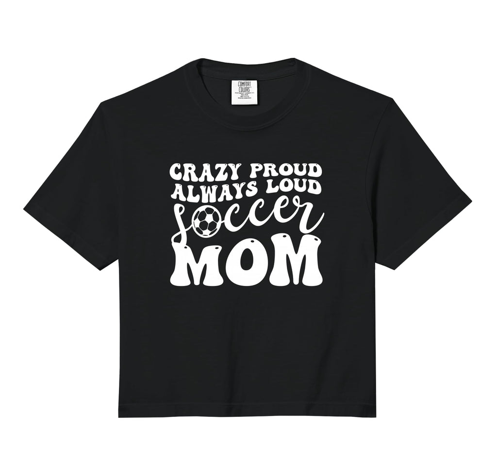 Crazy Proud Soccer Mom Football Funny Hoodie - Unique Graphic Men Women - T-Shirt, Sweatshirt, Hoodie
