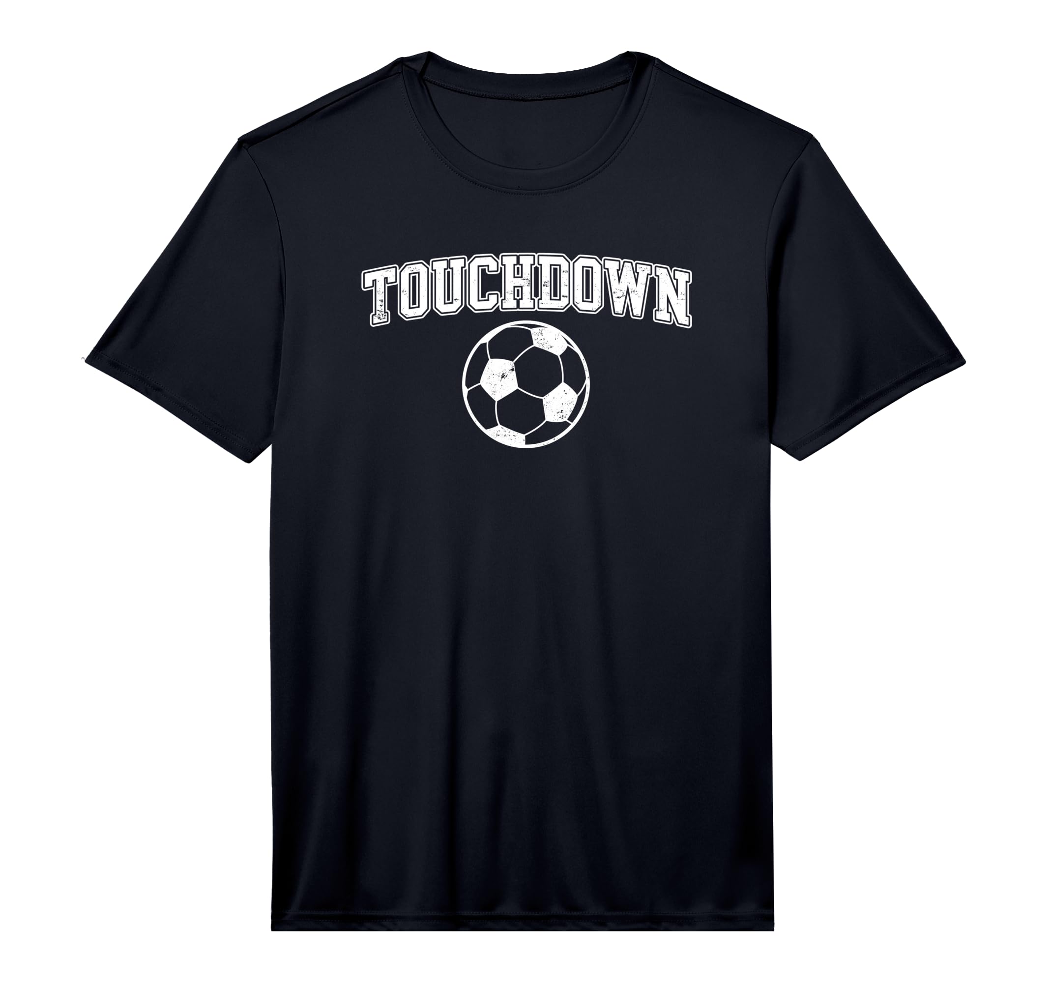 Touchdown Funny Football Soccer Sports T-Shirt - Trendy Graphic Unisex - T-Shirt, Sweatshirt, Hoodie