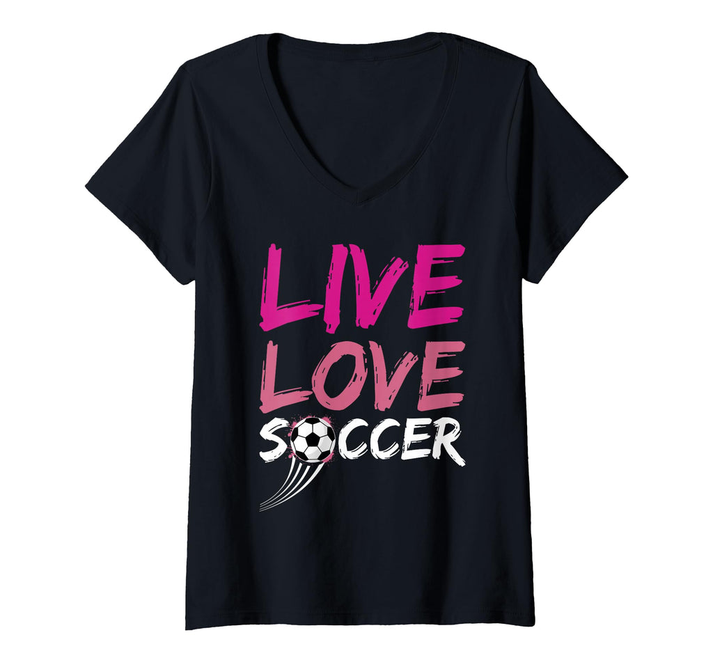 Live Love Soccer Ball Team Sports Play Gift Hoodie - Novelty Apparel Unisex - T-Shirt, Sweatshirt, Hoodie