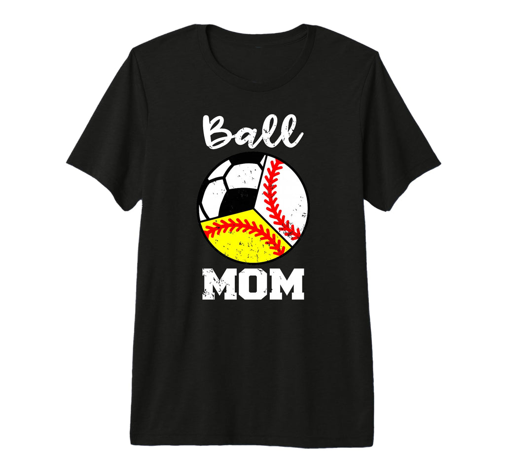 Ball Mom Funny Baseball Softball T-Shirt - Custom Art Print Men Women - T-Shirt, Sweatshirt, Hoodie