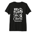 He Plays She Cheers Mom Both T-Shirt - Casual Everyday Wear for Adults - T-Shirt, Sweatshirt, Hoodie