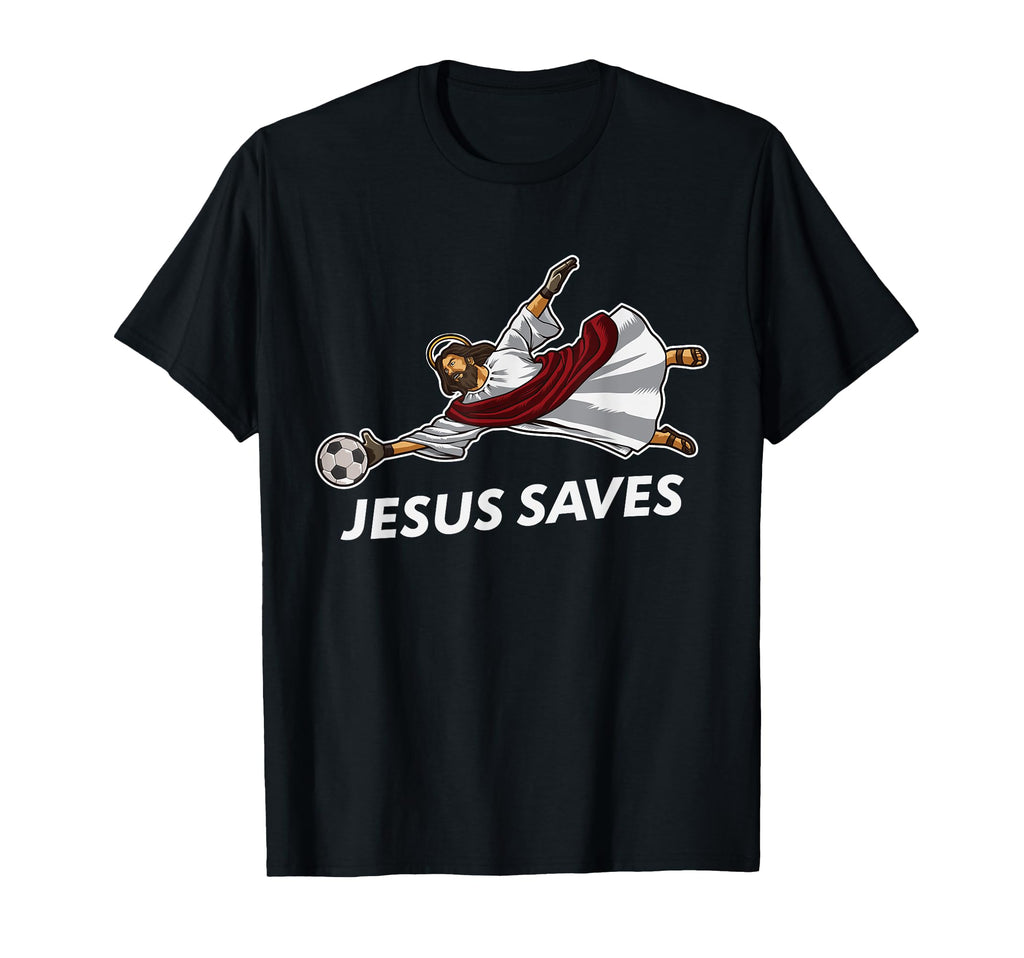 Jesus Saves Funny Soccer Goalie T-Shirt - Minimalist Print Unisex - T-Shirt, Sweatshirt, Hoodie